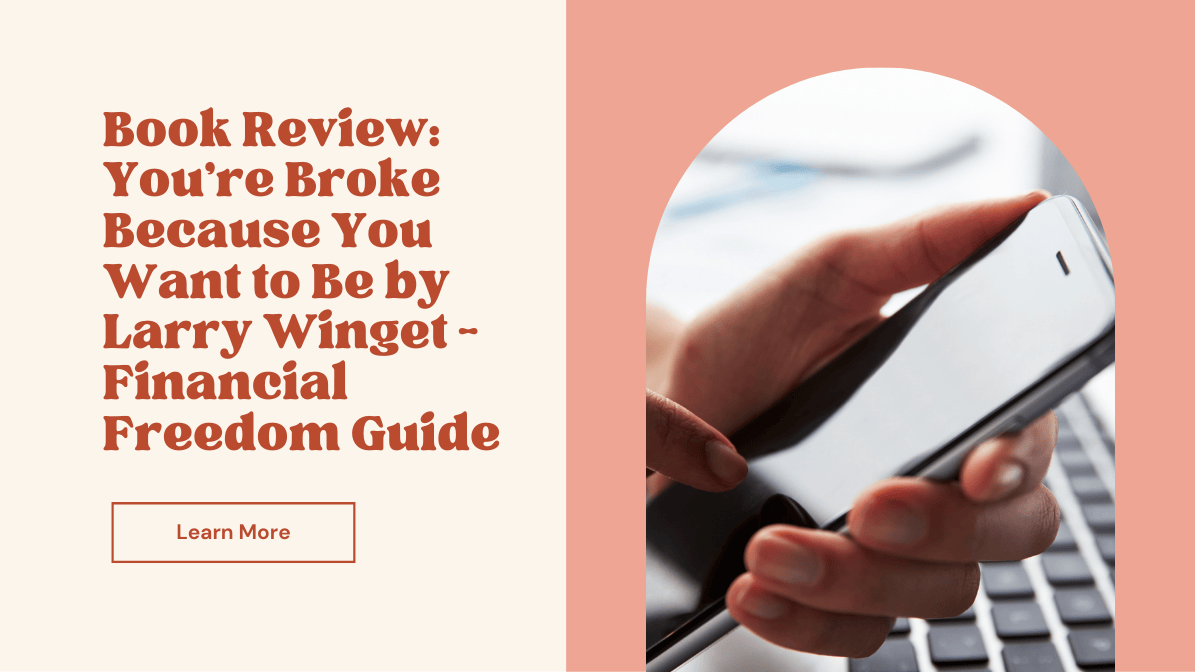 Book Review: Your Broke Because You Want To Be